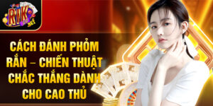 Cách đánh phỏm rắn thumb